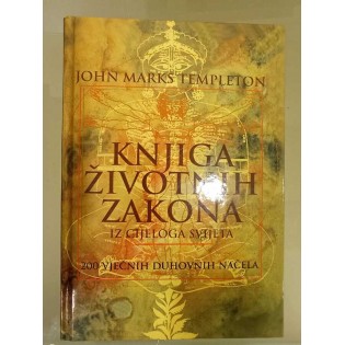 John Marks Templeton - Knjiga životnih zakona iz cijelog svijeta