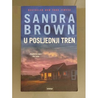 Sandra Brown - U posljednji tren