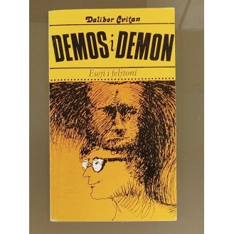Dalibor Cvitan - Demos i demon : feljtoni i eseji