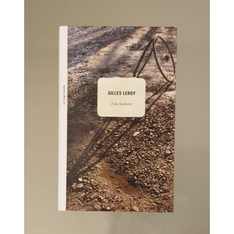 Gilles Leroy - Zola Jackson