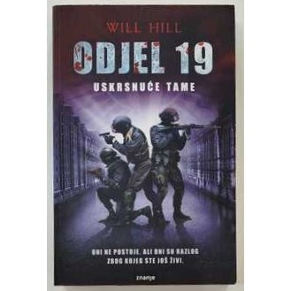 Will Hill - Odjel 19: Uskrsnuće tame Will Hill - Odjel 19: Uskrsnuće tame