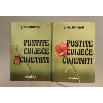 Johannes Mario Simmel - Pustite cvijeće cvjetati I+II