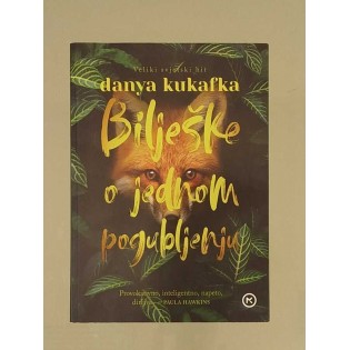 Danya Kukafka - Bilješke o jednom pogubljenju