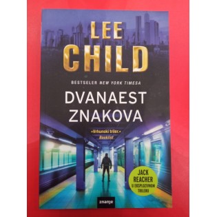 Lee Child - Dvanaest znakova