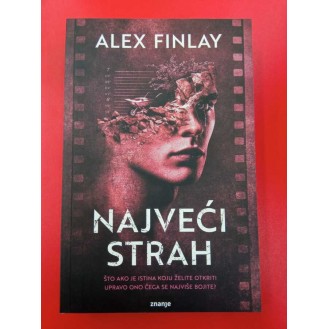 Alex Finlay - Najveći strah