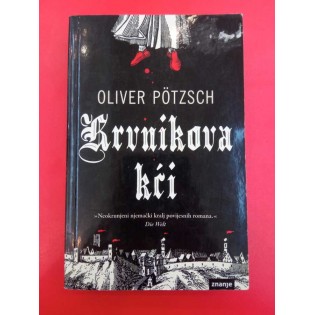 Oliver Pötzsch - Krvnikova kći
