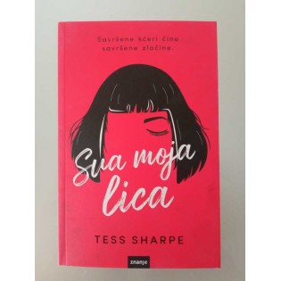 Tess Sharpe - Sva moja lica