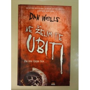 Dan Wells - Ne želim te ubiti