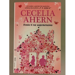 Cecelia Ahern - Hvala ti na uspomenama
