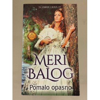Mary Balogh - Pomalo opasno