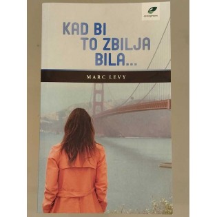 Marc Levy - Kad bi to zbilja bila...