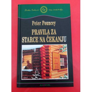 Peter Pouncey - Pravila za starce na čekanju