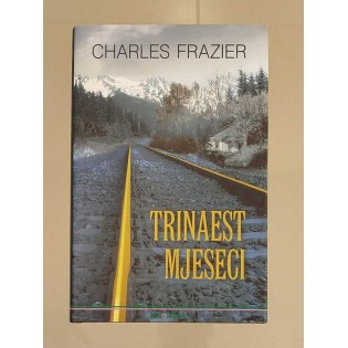 Charles Frazier - Trinaest mjeseci