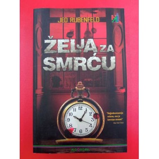 Jed Rubenfeld - Želja za smrću