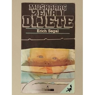 Erich Segal - Muškarac, žena i dijete