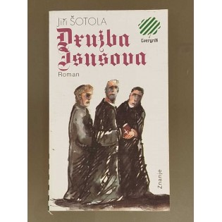 Jiří Šotola - Družba Isusova