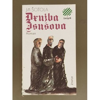 Jiří Šotola - Družba Isusova