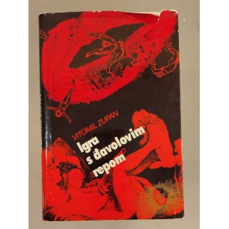 Vitomil Zupan - Igra s đavolovim repom