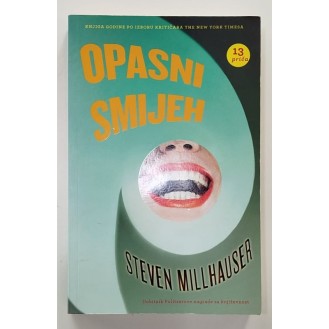 Steven Millhauser - Opasni smijeh Steven Millhauser - Opasni smijeh