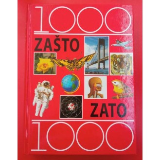 Vojin Ančić i grupa autora - 1000 zašto 1000 zato