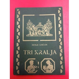 Henri Gheon - Tri kralja