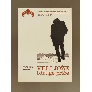 Vladimir Nazor - Veli Jože i druge priče