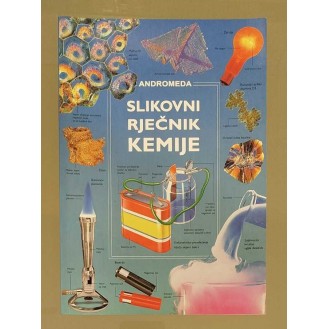 Jane Wertheim, Chris Oxlade, Corinne Stockley - Slikovni rječnik kemije