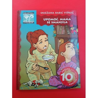 Snježana Babić Višnjić - Upomoć, mama se smanjila