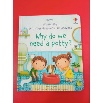 Katie Daynes (Author), Marta Alvarez Miguens (Illustrator) - Why Do We Need A Potty?