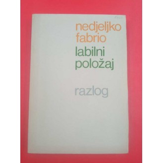 Nedjeljko Fabrio - Labilni položaj