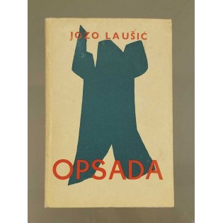 Jozo Laušić - Opsada