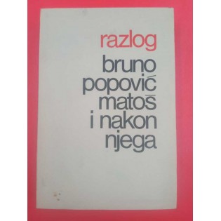 Bruno Popović - Matoš i nakon njega