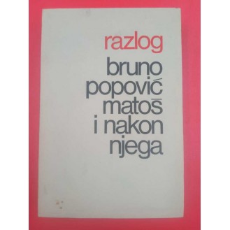 Bruno Popović - Matoš i nakon njega