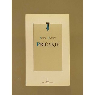 Petar Šegedin - Pričanje
