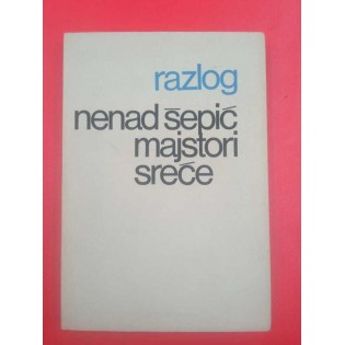 Nenad Šepić - Majstori sreće