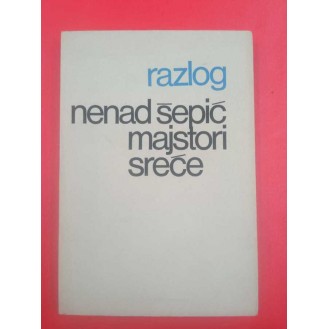 Nenad Šepić - Majstori sreće