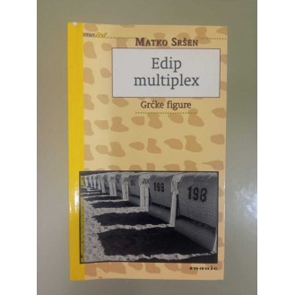 Matko Sršen - Edip multiplex
