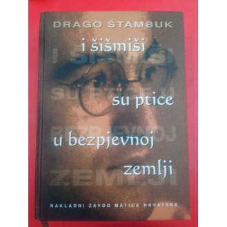 Drago Štambuk - I šišmiši su ptice u bezpjevnoj zemlji