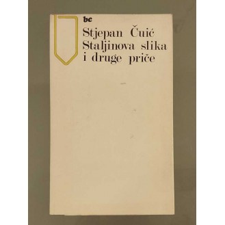 Stjepan Čuić - Staljinova slika i druge priče
