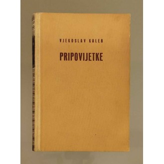 Vjekoslav Kaleb - Pripovijetke