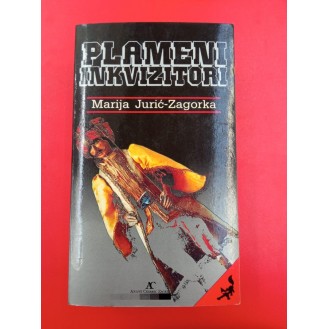 Marija Jurić Zagorka - Plameni inkvizitor