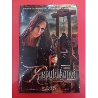 Marija Jurić Zagorka - Republikanci I-III