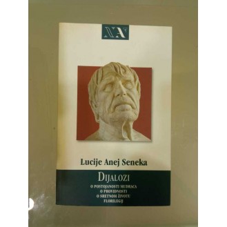 Lucije Anej Seneka - Dijalozi