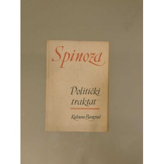 Baruch Spinoza - Teološko politički traktat + Politički traktat