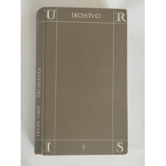 Leon Uris - Trojstvo, prvi dio