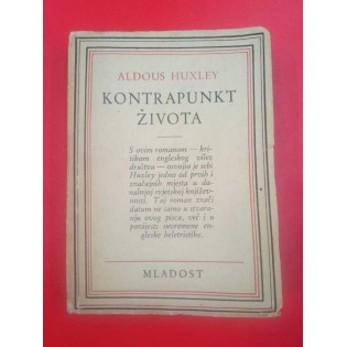 Aldous Huxley - Kontrapunkt života, prvi dio
