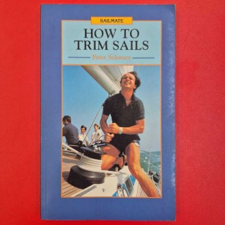Peter Schweer - HOW TO TRIM SAILS