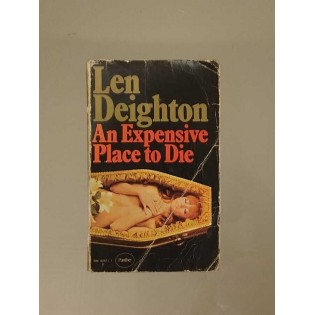 Len Deighton - An Expensive Place to Die