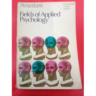 Anne Anastasi - Fields of Applied Psychology, international student edition