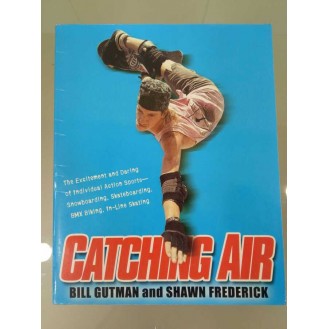 Bill Gutman, Shawn Frederick  - Catching Air